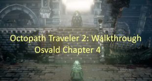 Octopath Traveler 2 Walkthrough Osvald Chapter 4