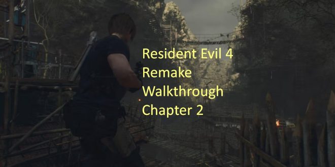 RE4 Remake Walkthrough Chapter 2