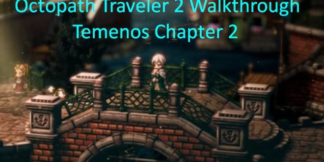 Walkthrough Temenos Chapter 2