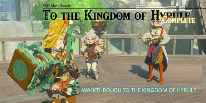 WALKTHROUGH TO THE KINGDOM OF HYRULE