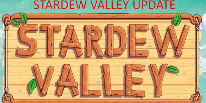 Stardew Valley Update